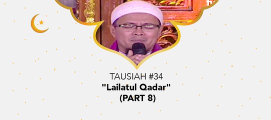 Damai Indonesiaku Ramadhan - "Lailatul Qadar" (Part 8)
