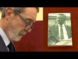 Roma - Presentati alla Camera i diari di Bruno Trentin (20.06.17)