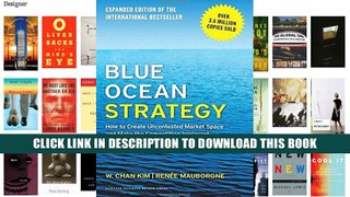 [Epub] Full Download Blue Ocean Strategy, Expanded Edition: How to Create Uncontested Market Space