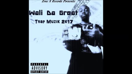 Wali Da Great - Keep It Trill