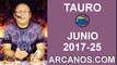 TAURO JUNIO 2017-18 al 24 Jun 2017-Amor Solteros Parejas Dinero Trabajo-ARCANOS.COM