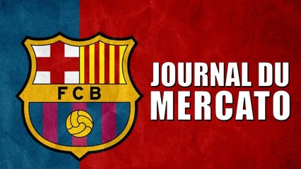 Télécharger la video: Journal du Mercato : le Barça veut frapper fort, le Sporting CP prépare des coups