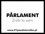 Reklama prowyborcza. Parlament - zrób to sam.