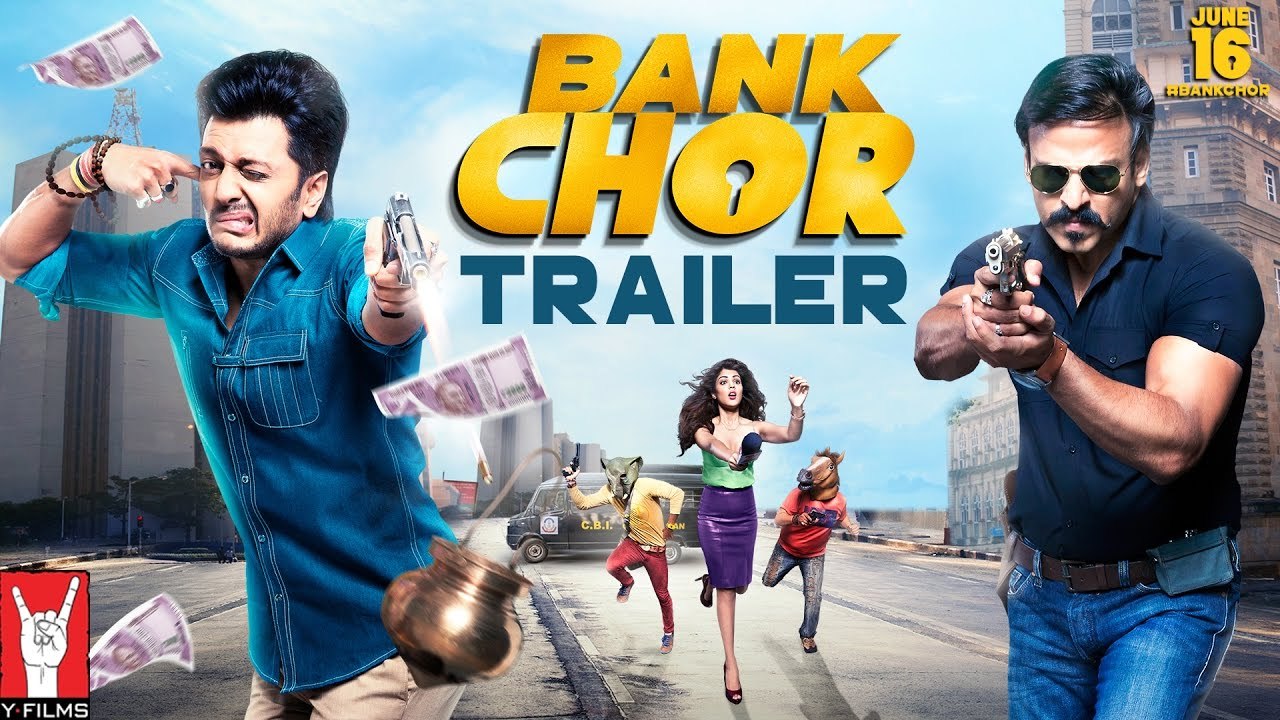 Bank Chor  Official Trailer  Riteish Deshmukh  Vivek Anand Oberoi  Rhea Chakraborty