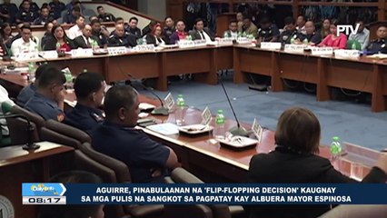 Aguirre, pinabulaanan na 'Flip-flopping Decision' kaugnay sa mga pulis na sangkot sa pagpatay kay Albuera Mayor Espinosa