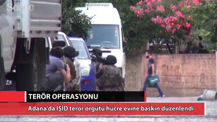 Adana'da IŞİD'in hücre evine baskın düzenlendi
