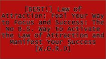 [X36Dg.!B.E.S.T] Law of Attraction: Feel Your Way to Focus and Success: The No B.S. Way to Activate the Law of Attraction and Manifest Your Success by Cameron Craig [K.I.N.D.L.E]