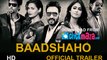 Baadshaho - HD Video Song - OFFICIAL TRAILER - Ajay Devgn, Emraan Hashmi, Esha Gupta, Ileana D'Cruz & Vidyut Jammwal