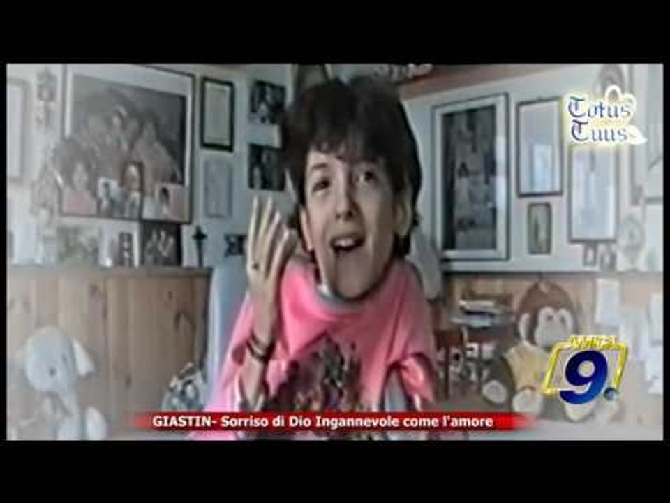 Totus Tuus | GIASTIN "Sorriso di Dio" Ingannevole come l'amore