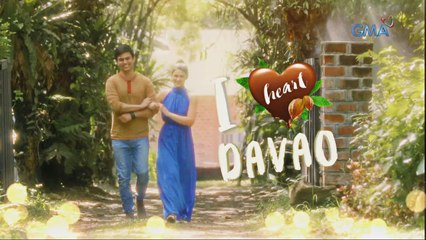 I Heart Davao: Ngayong June 26 na!