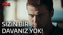 Söz | 9.Bölüm - Sizin Bir Davanız Yok!