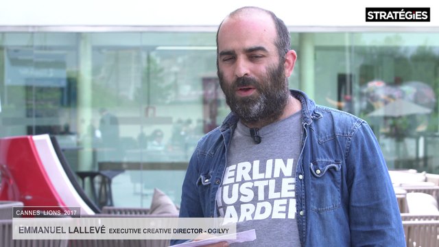 Emmanuel Lalleve (OGILVY) - Cannes Lions 2017