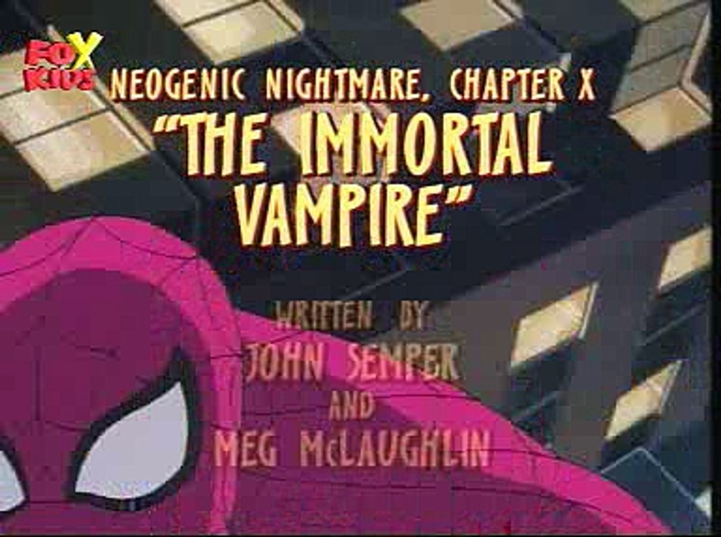 Spider-Man - S 2 E 10 - Neogenic Nightmare, Chapter X - The Immortal  Vampire - video Dailymotion