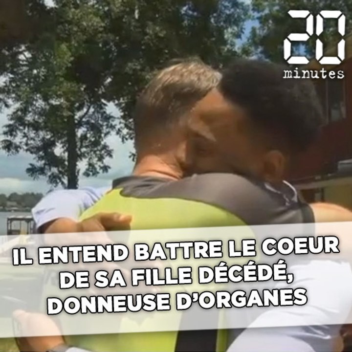Il entend battre le cœur de sa fille décédée, donneuse d'organes