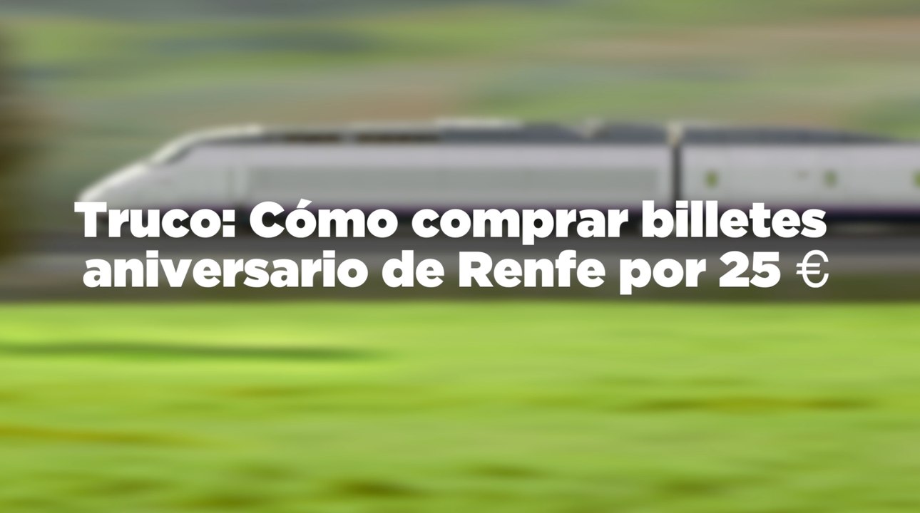 Truco: Cómo comprar billetes aniversario de Re...