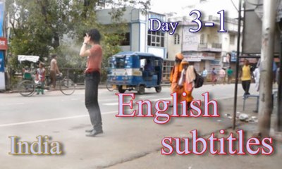 d3-1,English sub,India trip,Japan host at night work.Japanese travel.Agra, Delhi,Haridwar