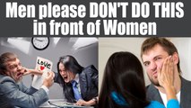 Women Hate these Behaviours of men | Relationship Tips | Boldsky