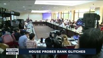 House probes bank glitches