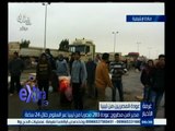 #غرفة _الأخبار | ‫‫مدير أمن مطروح : عودة 283 مصريا من ليبيا عبر السلوم خلال 24 ساعة