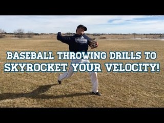 Baseball Throwing Drills to SKYROCKET YOUR VELOCITY!