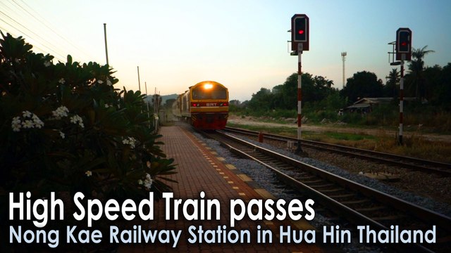 High Speed Train passes Nong Kae Railway Station in Hua Hin Thailand