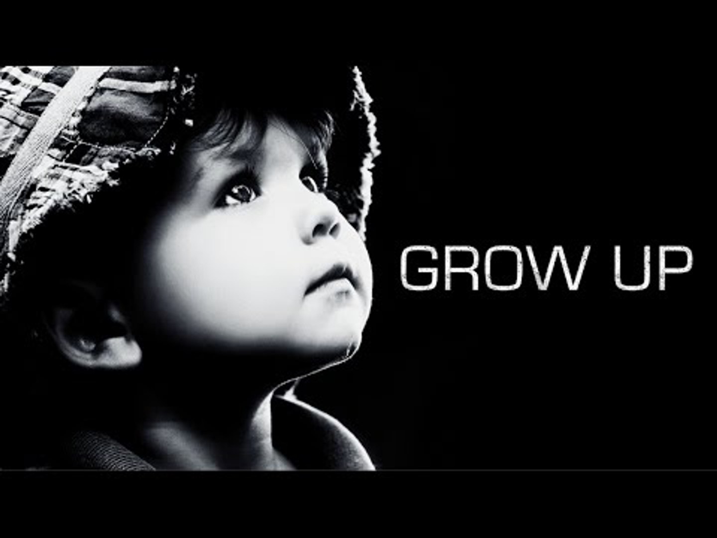 Grow Up   Motivational video