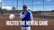 Master the Mental Game of Baseball - Baseball Hitting Tips
