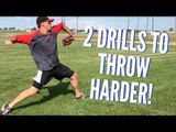 2 Drills to Throw Harder - Baseball Throwing Drills!