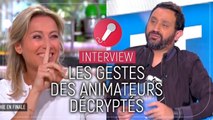 Cyril Hanouna, Anne-Sophie Lapix, Yann Barthès... Leurs gestes décryptés ! (VIDEO)