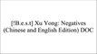 [ZCiF1.B.E.S.T] Xu Yong: Negatives (Chinese and English Edition) by Cathrine Cheng, Gerard A. Dr Goodrow, Shu YangAraki Nobuyoshi E.P.U.B