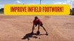 How to: Improve Baseball Infield Footwork! (3 DRILLS!!)