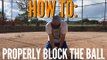How to Properly Block the Ball! - Baseball Catching Drills