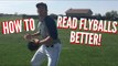 How to: Read Flyballs Better - Baseball Outfield Drills
