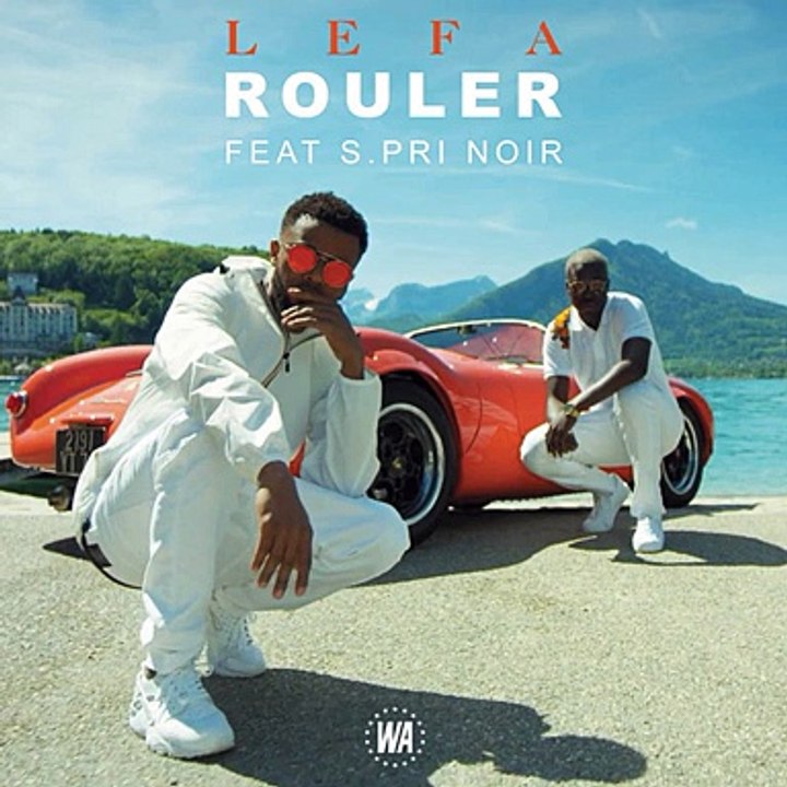 Lefa ft S.Pri Noir - Rouler