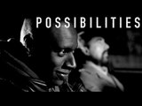 Possibilities - Motivational Video