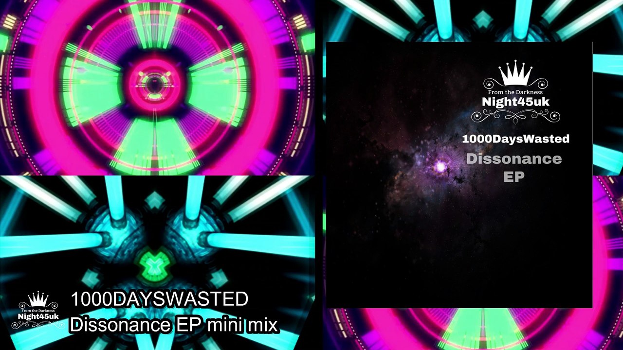 Drum and Bass Video mix 1000DAYSWASTED -  Dissonance EP mini mix Video -Neurofunk drum and bass DnB