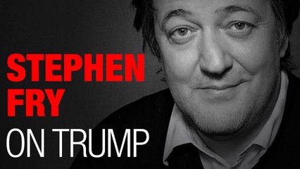 Stephen Fry on Trump