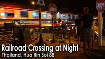 Railroad Crossing at Night in Thailand, Hua Hin Soi 88