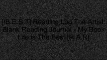 [QtOAq.Free] Reading Log The Artist: Blank Reading Journal - My Book Life is The Best by Bookworm Journal, Reading Log Journal P.D.F