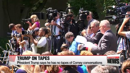 Trump says he has no tapes of Comey conversations