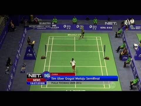 Tim Uber Gagal Melaju Ke Semifinal - NET16