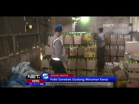 Grebek Gudang Miras, Ribuan Botol Disita Petugas - NET5