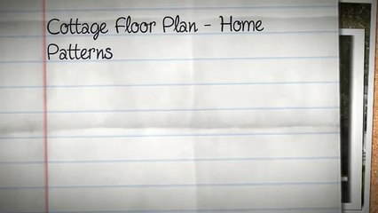 Cottage Floor Plan - Home Patterns