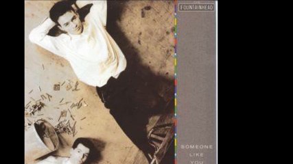 The Fountainhead - Someone Like You (A)