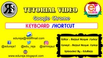 Keyboard Shortcuts - 8 - Google Chrome (edureja.blogspot.com) - Rejaul Hoque Sarkar