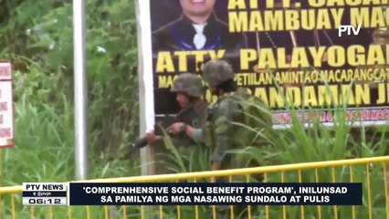 'Comprehensive Social Benefit Program,' inilunsad para sa pamilya ng mga nasawing sundalo at pulis