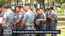 PNP: Walang banta ng terorismo sa Metro Manila
