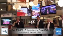 CAP D'AGDE - PRESENTATION DU PROJET ICONIC - NOUVELLE ENTREE DU CAP D'AGDE 23 JUIN 2017