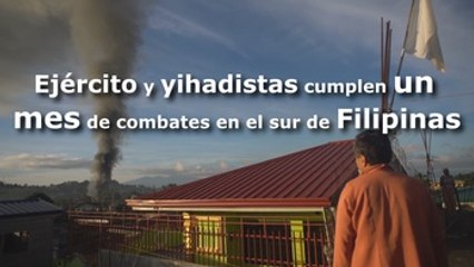 Ejército y yihadistas cumplen un mes de combates en el sur de Filipinas