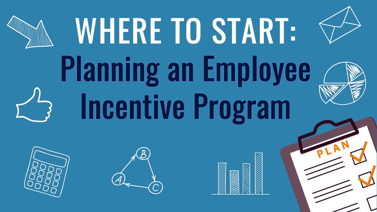 Where to Start: Planning an Employee Incentive Program